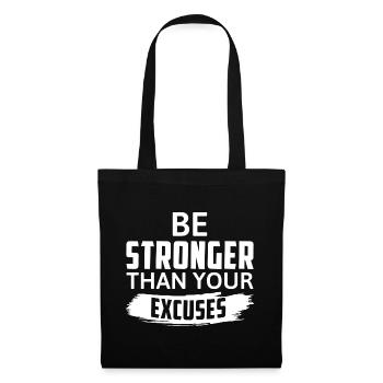Soyez plus fort que vos excuses - Motivation - Sac en tissu - noir - Devant