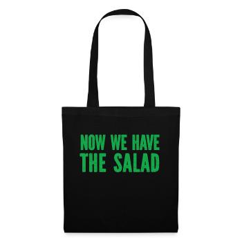 Jetzt haben wir den Salat Spruch salad quote Fun - Stoffbeutel - Schwarz - Vorne