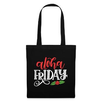 Aloha Freitag - Stoffbeutel - Schwarz - Vorne