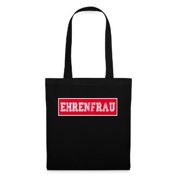 Ehrenfrau - Stoffbeutel - Schwarz - Vorne