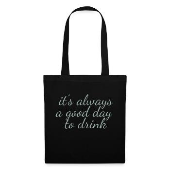 it s always a good day to drink lusitger saying - Tote Bag - black - Front
