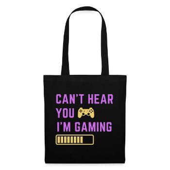 Can't Hear You I'm Gaming - Tote Bag - black - Front