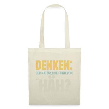 Denken: der natürliche Feind von "Häh?" - Stoffbeutel - Natur - Vorne