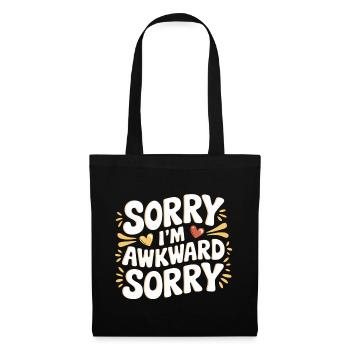 Sorry I'm Awkward Sorry 16 - Stoffbeutel - Schwarz - Vorne