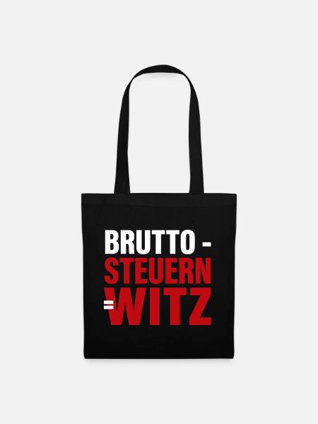 Brutto - Steuern = Witz - Stoffbeutel - Schwarz