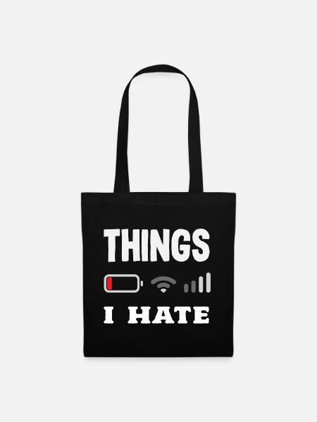 Things I hate - Tote Bag - black
