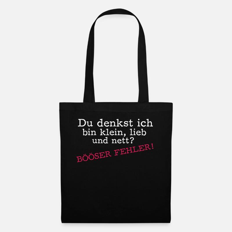 Du denkst ich bin klein, lieb und nett - Stoffbeutel - Schwarz
