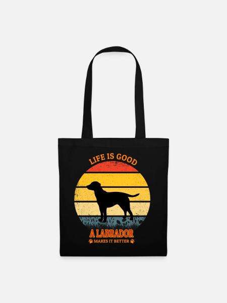 Life Is Good A Labrador Makes It Better - Stoffbeutel - Schwarz
