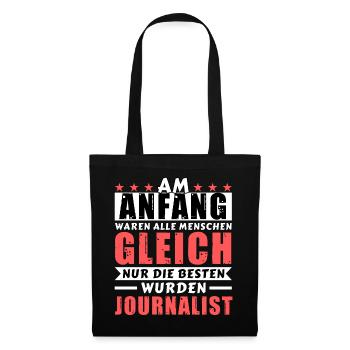 Am Anfang waren alle gleich - Journalist Edition - Stoffbeutel - Schwarz - Vorne