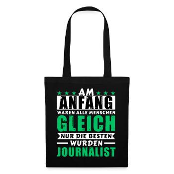 Am Anfang waren alle gleich - Journalist Edition - Stoffbeutel - Schwarz - Vorne