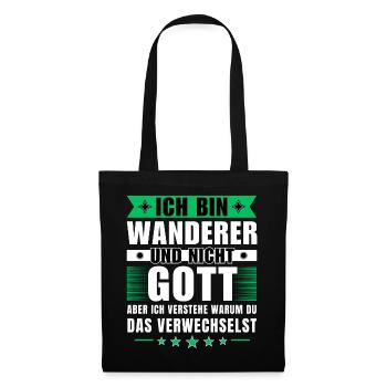 Ich bin Wanderer und nicht Gott - Stoffbeutel - Schwarz - Vorne