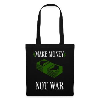 Make money not war - Tote Bag - black - Front