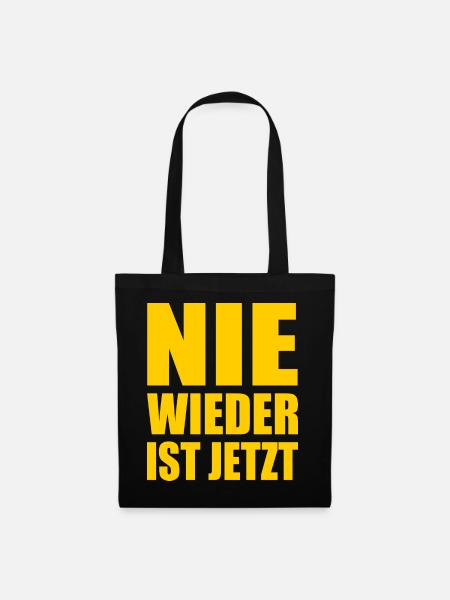 Nie wieder ist jetzt - Stoffbeutel - Schwarz