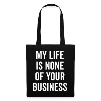 Ma vie ne vous regarde pas - Sac en tissu - noir - Devant