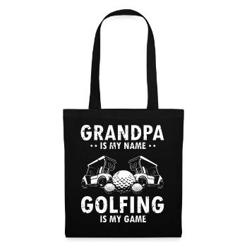 Grandpa Is My Name Golfing Is My Game Humor - Tote Bag - black - Front
