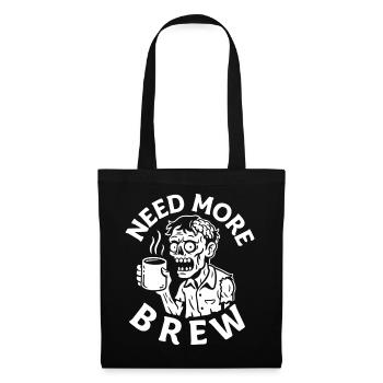 Need More Brew Zombie Tee - Stoffbeutel - Schwarz - Vorne