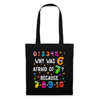 Pourquoi 6 avait-il peur de 7 numéros - Sac en tissu - noir - Devant