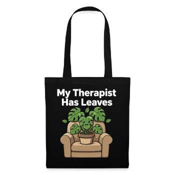 My Therapist Has Leaves Plants Humor - Tote Bag - black - Front