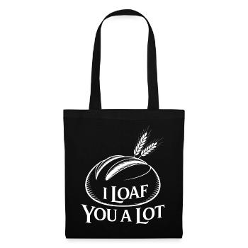 I Loaf You A Lot - Stoffbeutel - Schwarz - Vorne
