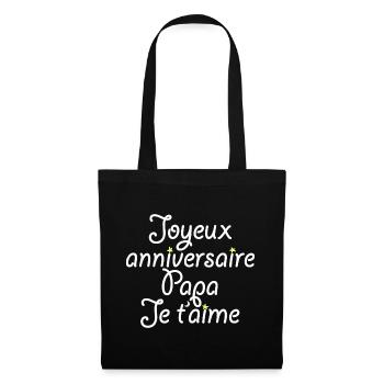 Joyeux anniversaire Papa Je t'aime - Sac en tissu - noir - Devant