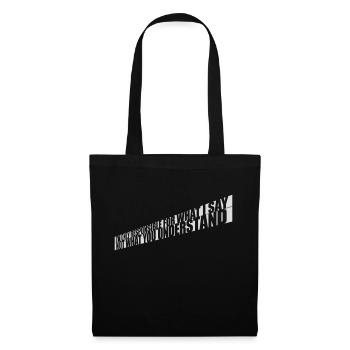what I say quote - Tote Bag - black - Front