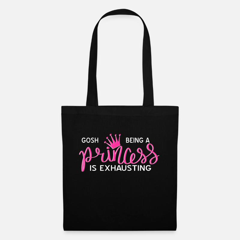 Gosh Being A PRINCESS IS Exhausting Funny Present - Stoffbeutel - Schwarz