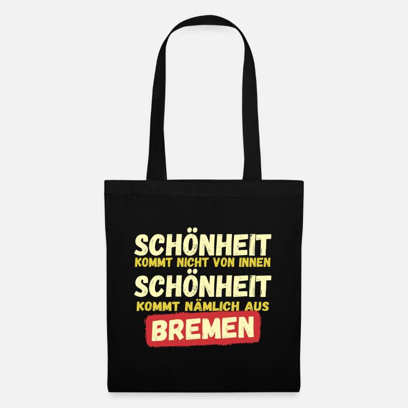 Schönheit kommt aus Bremen - Stoffbeutel - Schwarz