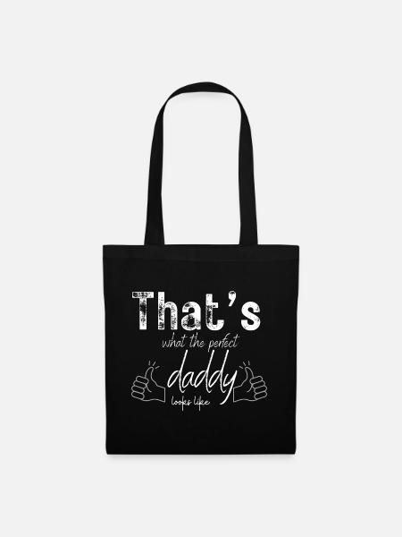 That’s what the perfect daddy looks like - Tote Bag - black