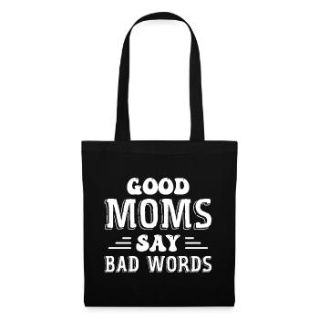 Good Moms Say Bad Words - Sac en tissu - noir - Devant