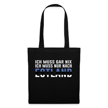 Estland Lustiger Spruch Geschenk - Stoffbeutel - Schwarz - Vorne