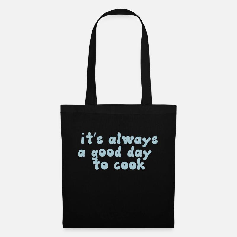 it s always a good day to cook Design - Stoffbeutel - Schwarz