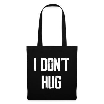 Je ne fais pas de câlins - Sac en tissu - noir - Devant