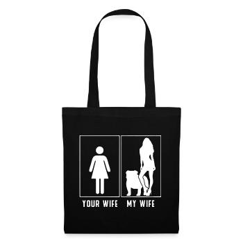 My Wife vs Your Wife – Bulldog Style - Tote Bag - black - Front