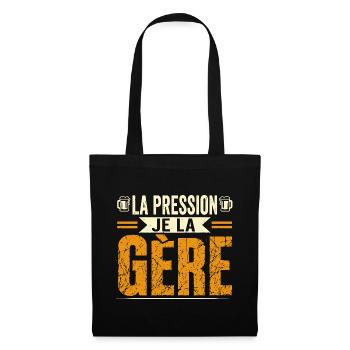 La pression je la gère - Sac en tissu - noir - Devant