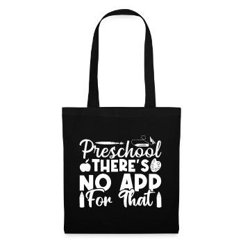 Preschool Teacher No App For That Daycare Teacher - Stoffbeutel - Schwarz - Vorne