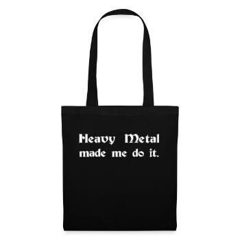 heavy metal made me do it - Sac en tissu - noir - Devant