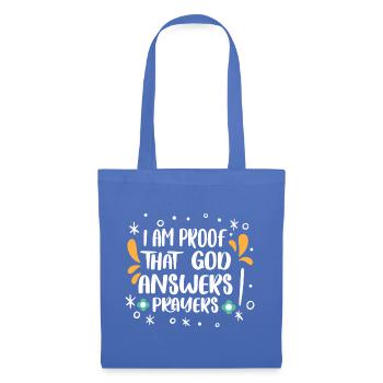 I AM PROOF THAT GOD ANSWERS PRAYERS - Sac en tissu - bleu pâle - Devant