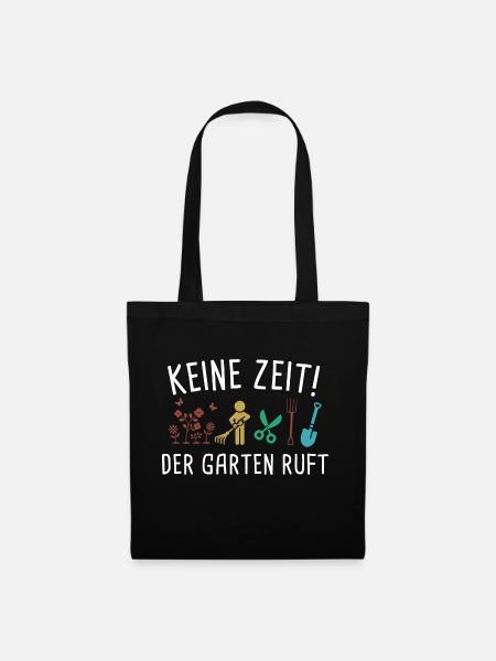 Keine Zeit Der Garten Ruft - Stoffbeutel - Schwarz