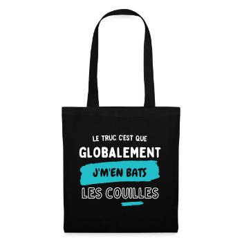 Globalement j'm'en bats les couilles - Sac en tissu - noir - Devant