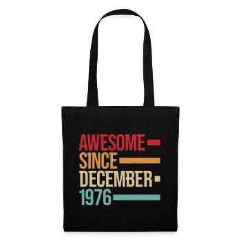Geburstag Awesome Since December 1976 - Tote Bag - black - Front