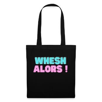 Whesh alors! - Sac en tissu - noir - Devant