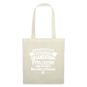 Bauherrin Multitasking Organisations Prinzessin Ha - Stoffbeutel - Natur - Vorne