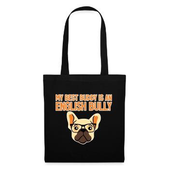 My Best Buddy Is An English Bully 2 - Stoffbeutel - Schwarz - Vorne