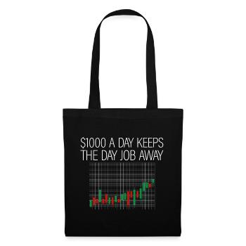 1000 $ par jour éloigne le travail de jour 4 - Sac en tissu - noir - Devant