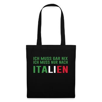 Italien Urlaub Lustiger Spruch - Stoffbeutel - Schwarz - Vorne