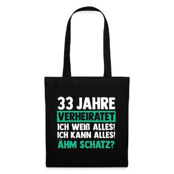 Ehe Zinnhochzeit 33 Jahre Verheiratet Hochzeitstag - Stoffbeutel - Schwarz - Vorne