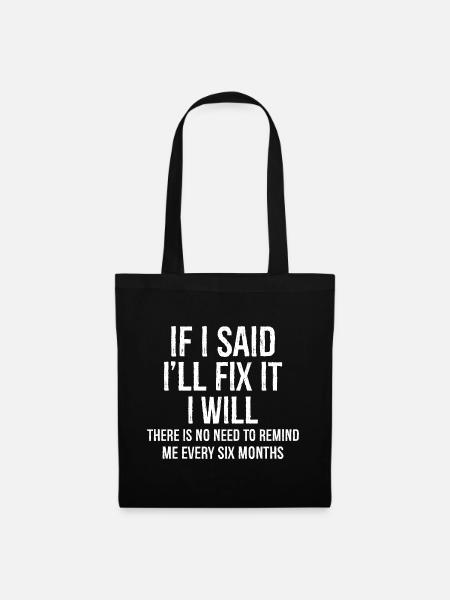 Il n’est pas nécessaire de me le rappeler tous les six mois - Sac en tissu - noir