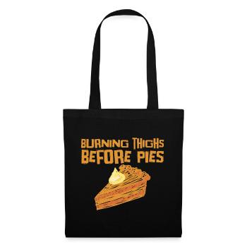 Burning Thighs Before Pies 4 - Stoffbeutel - Schwarz - Vorne