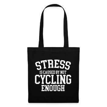 Le stress est causé par le fait de ne pas faire assez de vélo - Sac en tissu - noir - Devant