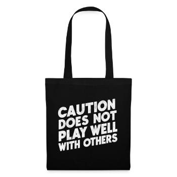 Caution Does Not Play Well With Others 94 - Stoffbeutel - Schwarz - Vorne